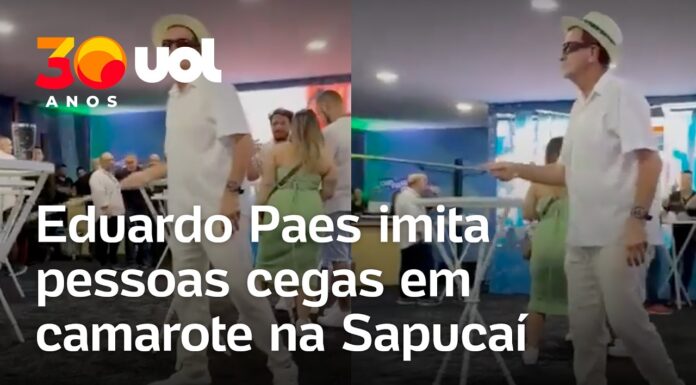 Veja Vídeo – Eduardo Paes imita pessoas com deficiência visual em camarote na Sapucaí; veja