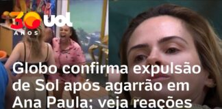 Veja Vídeo – BBB 26: Globo confirma expulsão de Sol após treta com Ana Paula; veja reação da casa