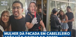 Mulher ataca cabeleireiro pelas costas após não gostar do corte de cabelo | Alvo da Notícia